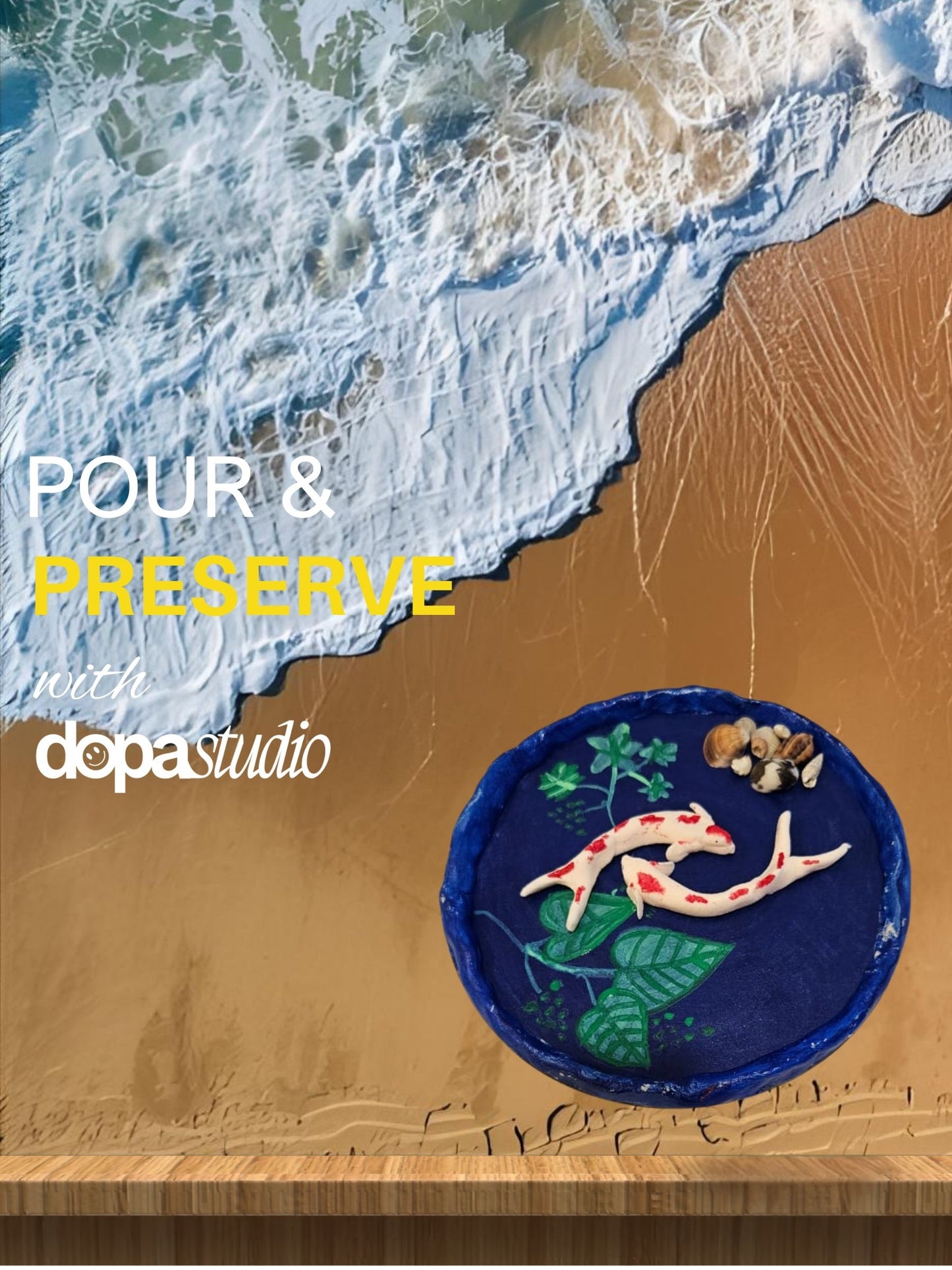 Pour & Preserve - 3D Resin Art Workshop